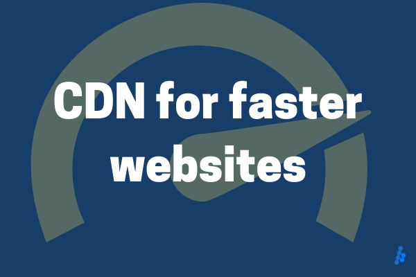 CDN-for-faster-websites